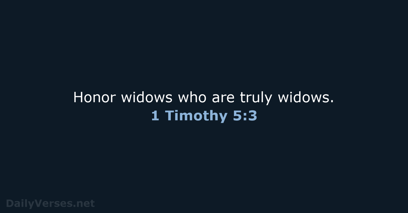 1 Timothy 5:3 - ESV