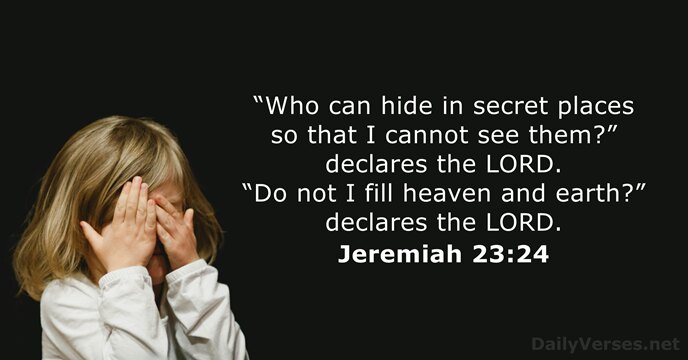 Jeremiah 23:24