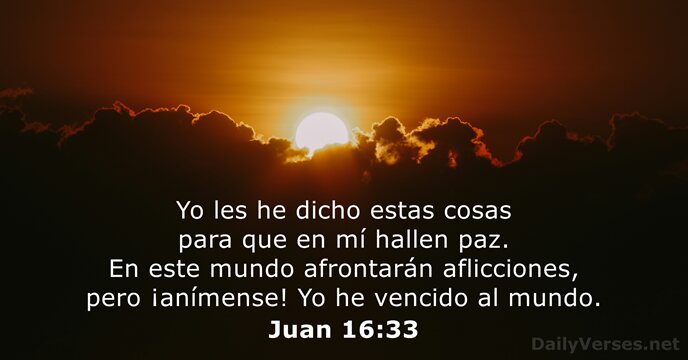 Yo les he dicho estas cosas para que en mí hallen paz… Juan 16:33