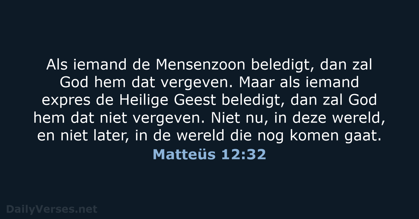 Matteüs 12:32 - BB
