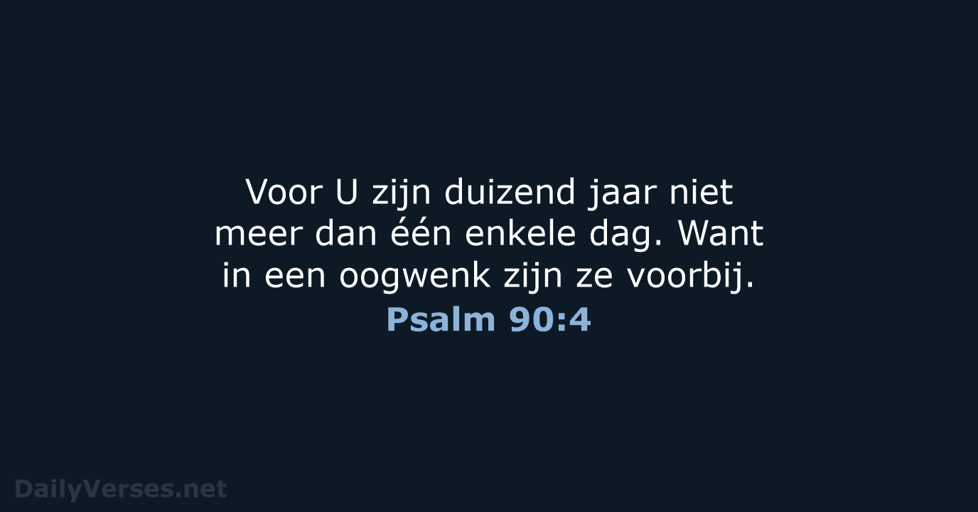 Psalm 90:4 - BB