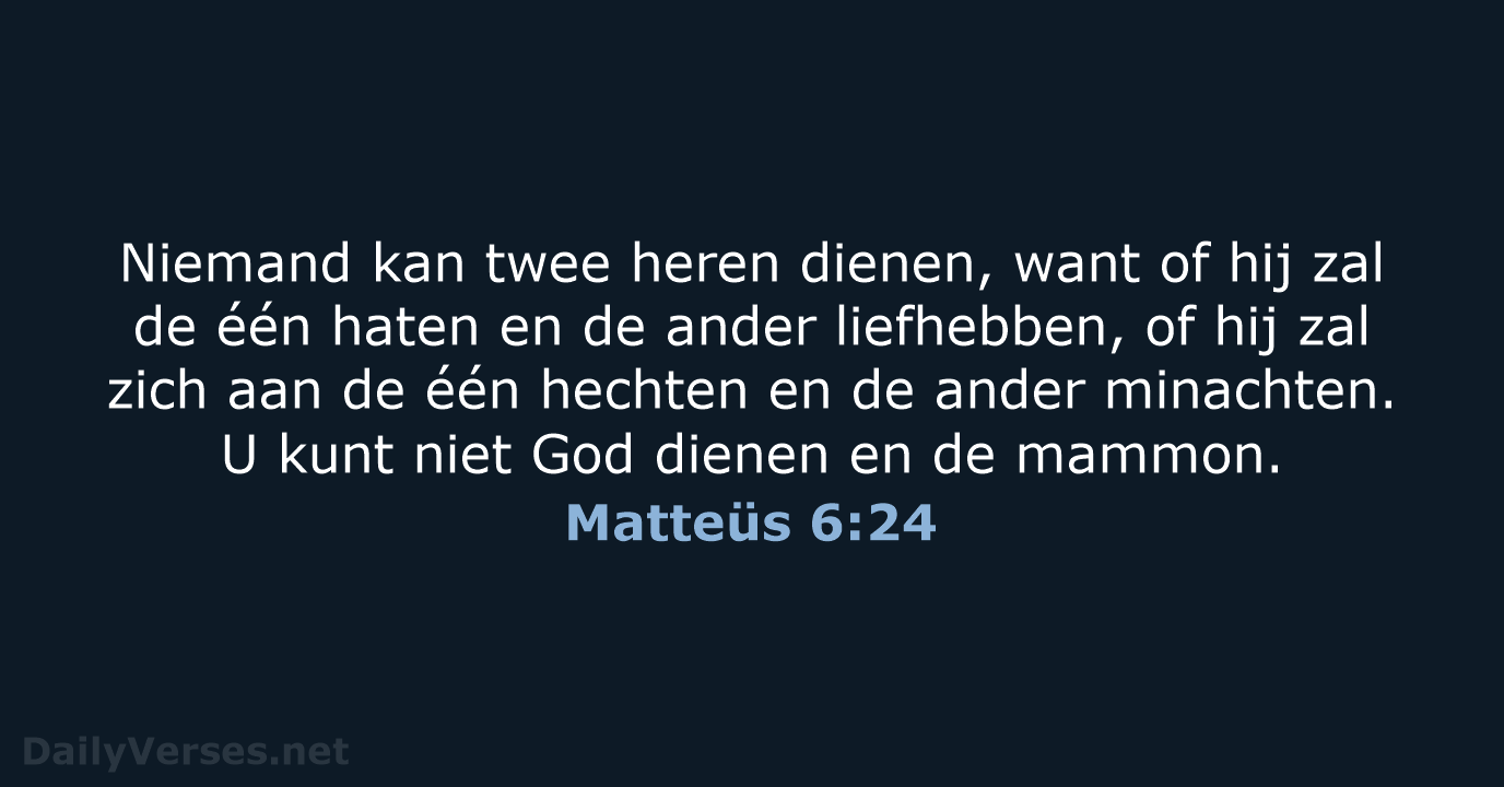 Matteüs 6:24 - HSV